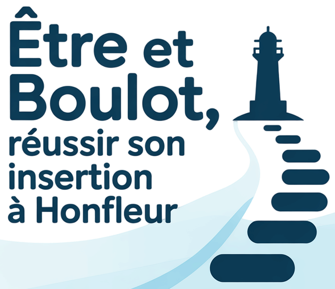Être et Boulot, réussir son insertion à Honfleur